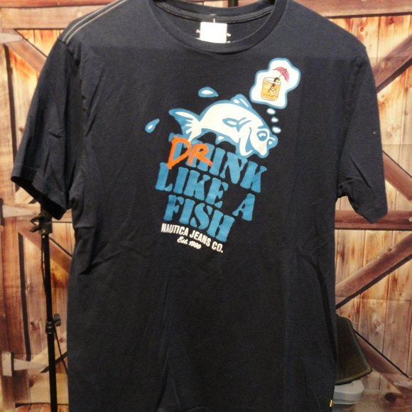 Nautica Jeans Co, Drink like a fish, Grapic T~Cute~One sided~ - Picture 1 of 5